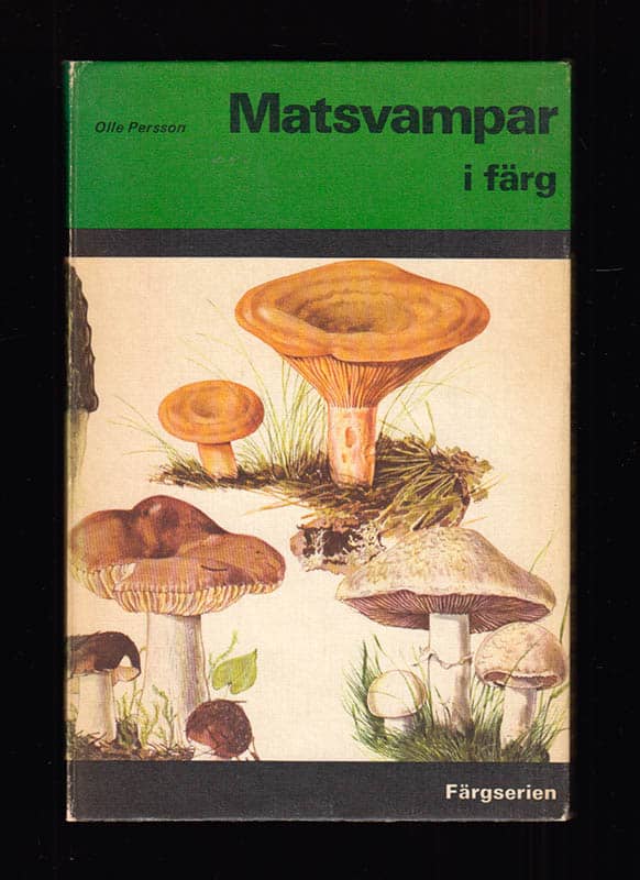 Olle Persson : Matsvampar i färg