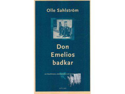 Olle Sahlström : Don Emelios badkar. Om klassförtryck, arbetarrörelsen och skrattet nerifrån
