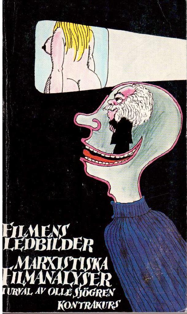 Olle Sjögren : Filmens ledbilder. Marxistiska filmanalyser