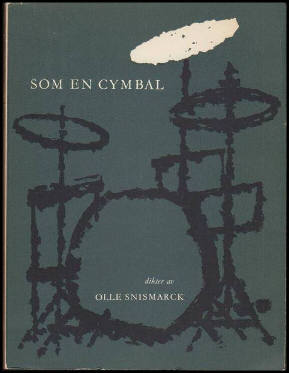 Olle Snismarck : Som en cymbal