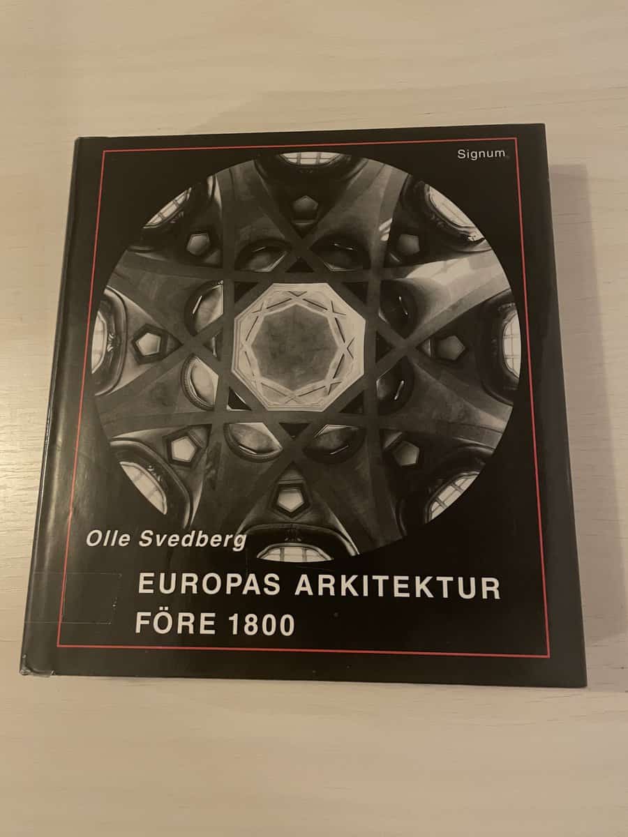 Olle Svedberg : Europas arkitektur före 1800 en historisk översikt