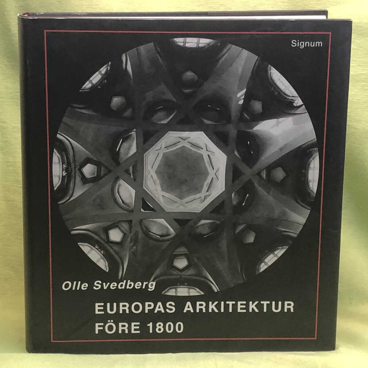 Olle Svedberg : Europas arkitektur före 1800