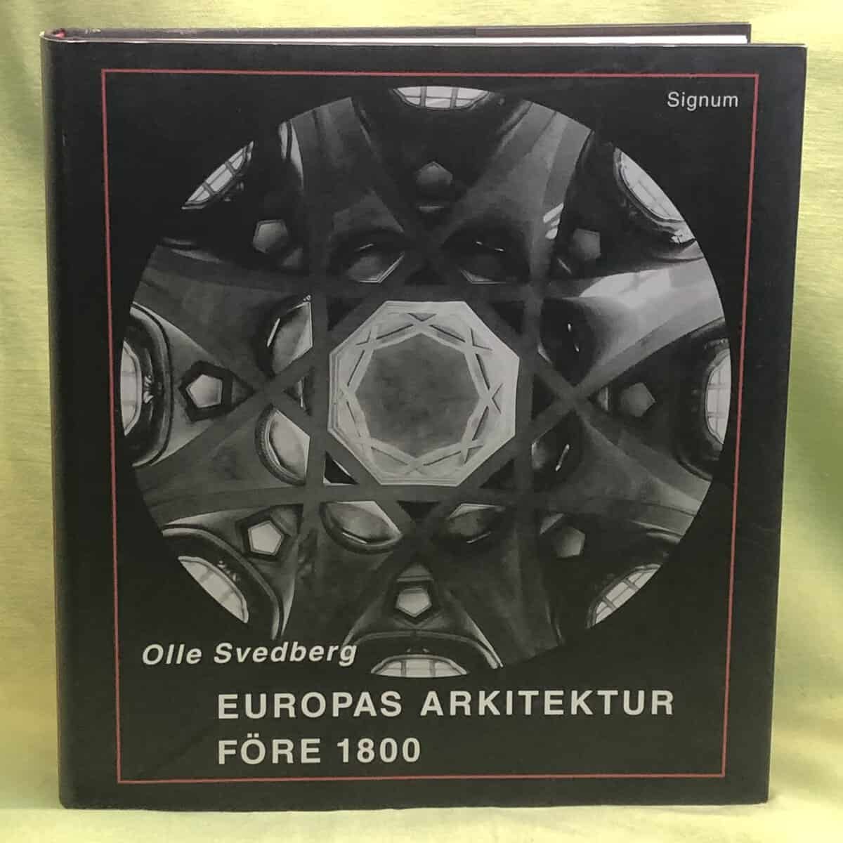 Olle Svedberg : Europas arkitektur före 1800