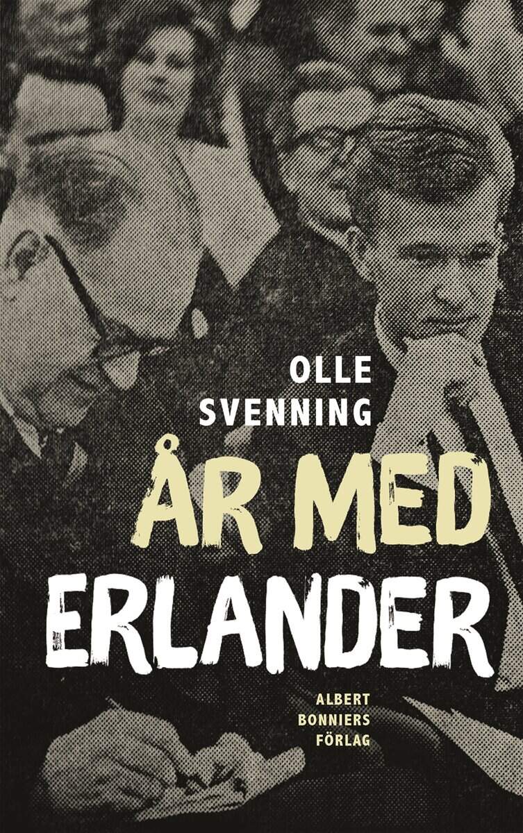 Olle Svenning : År med Erlander