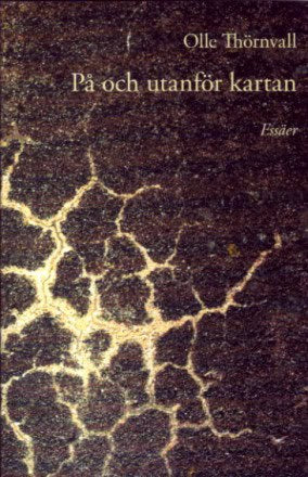 Olle Thörnvall : På och utanför kartan