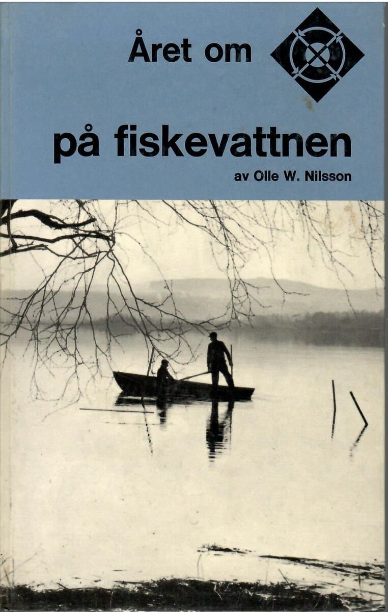 Olle W. Nilsson : Året om på fiskevattnen
