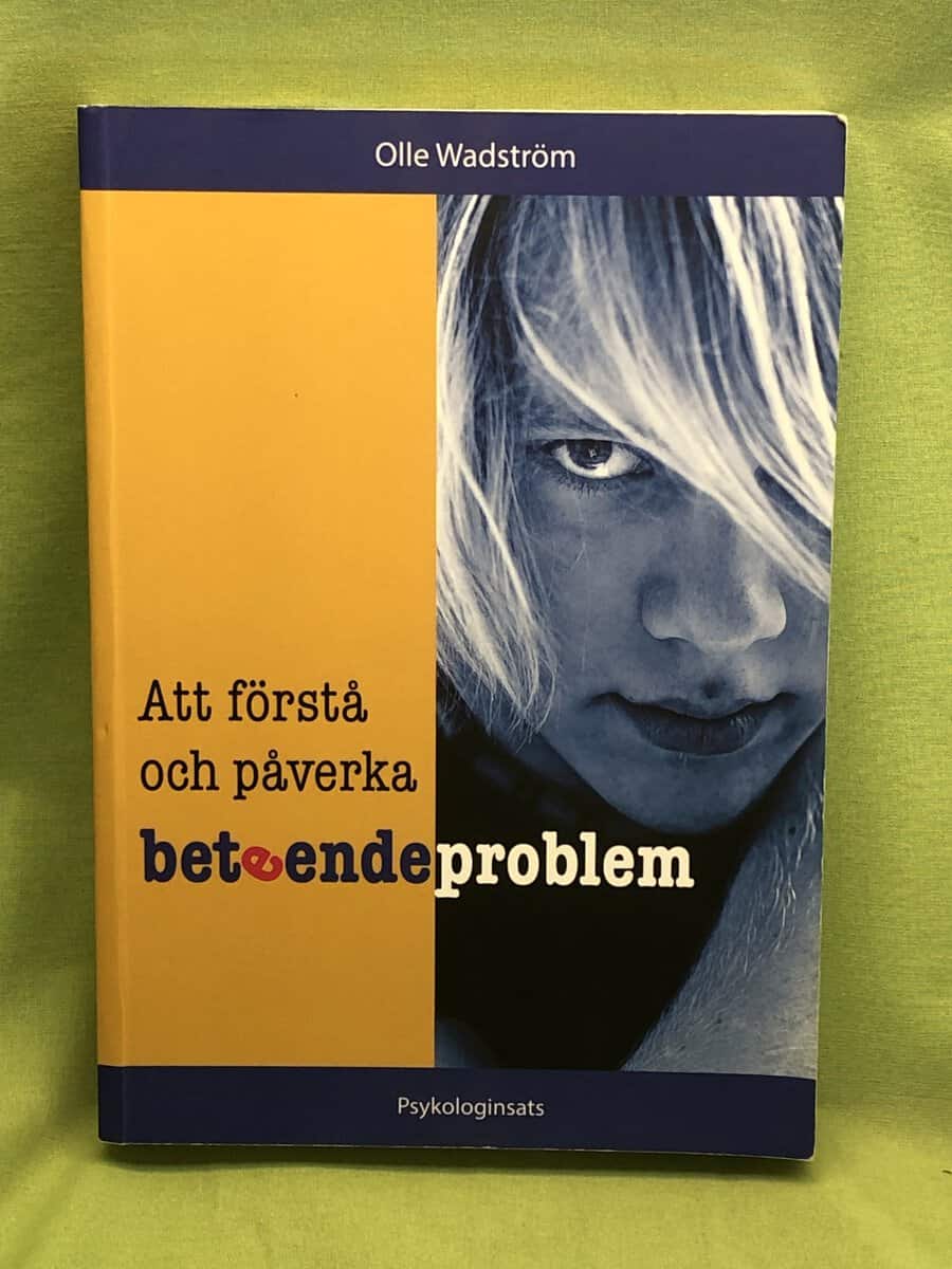 Olle Wadström : Att förstå och påverka beteendeproblem