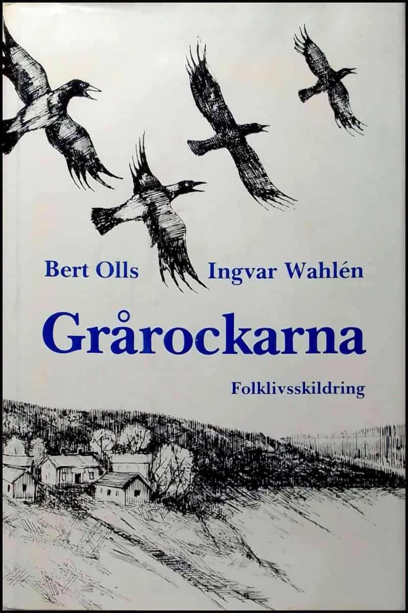 Olls, Bert ; Wahlén, Ingvar : Grårockarna