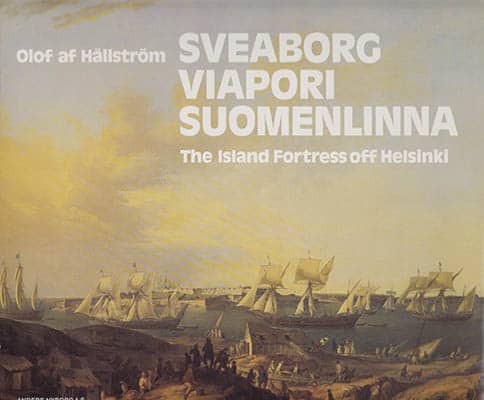 Olof af Hällström : Sveaborg, Viapori, Suomenlinna
