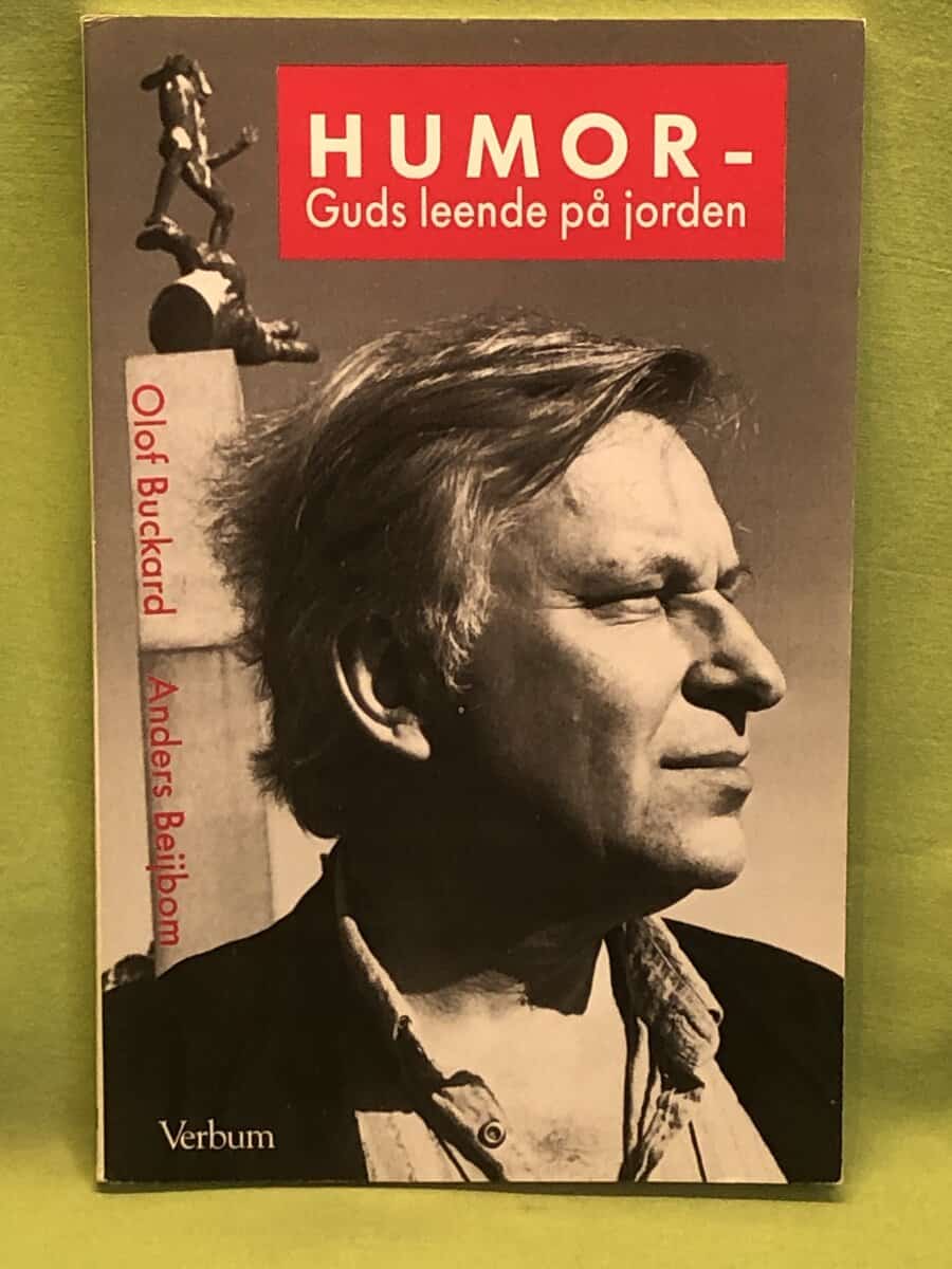 Olof Buckard : Humor - Guds leende på jorden