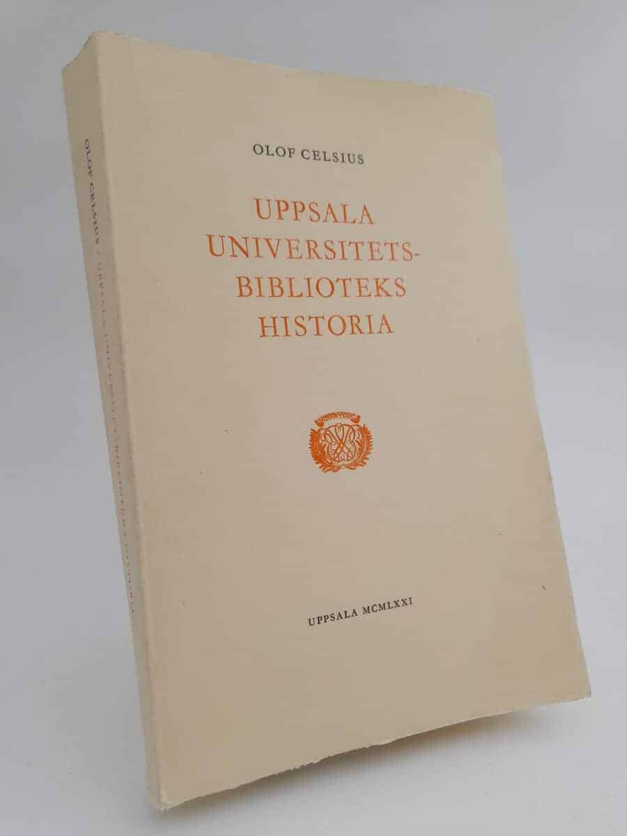 Olof Celsius : Uppsala Universitetsbiblioteks historia