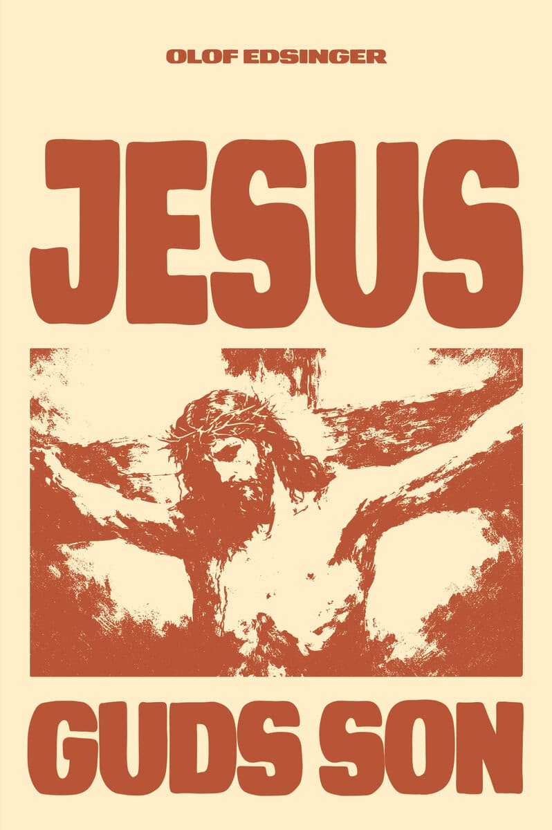 Olof Edsinger : Jesus - Guds Son
