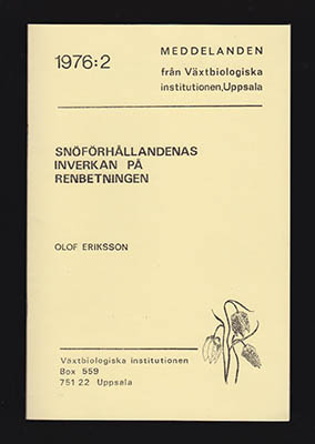 Olof Eriksson : Snöförhållandenas inverkan på renbetningen