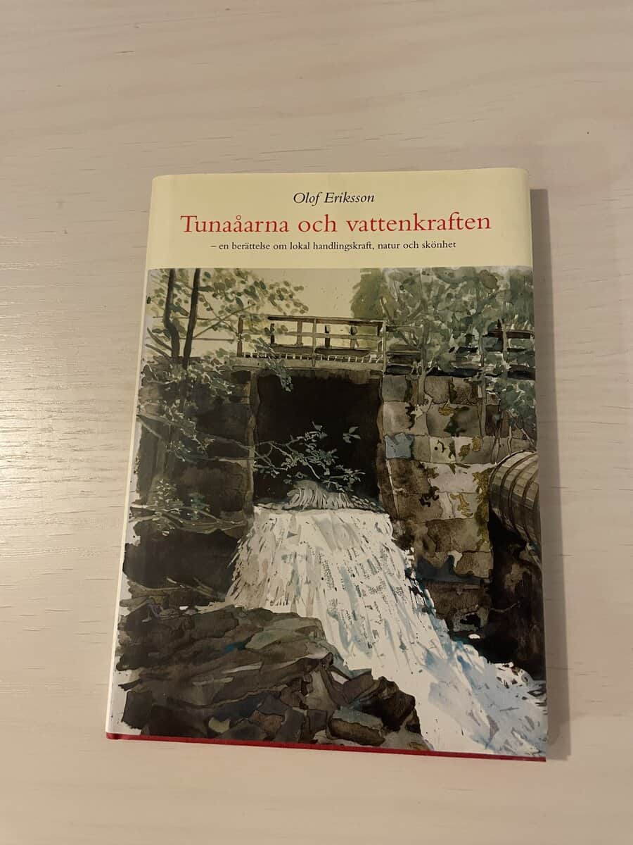 Olof Eriksson : Tunaåarna och vattenkraften
