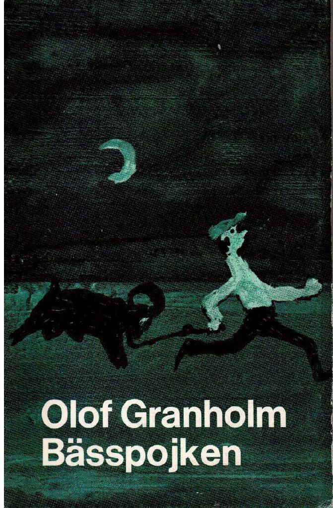 Olof Granholm : Bässpojken