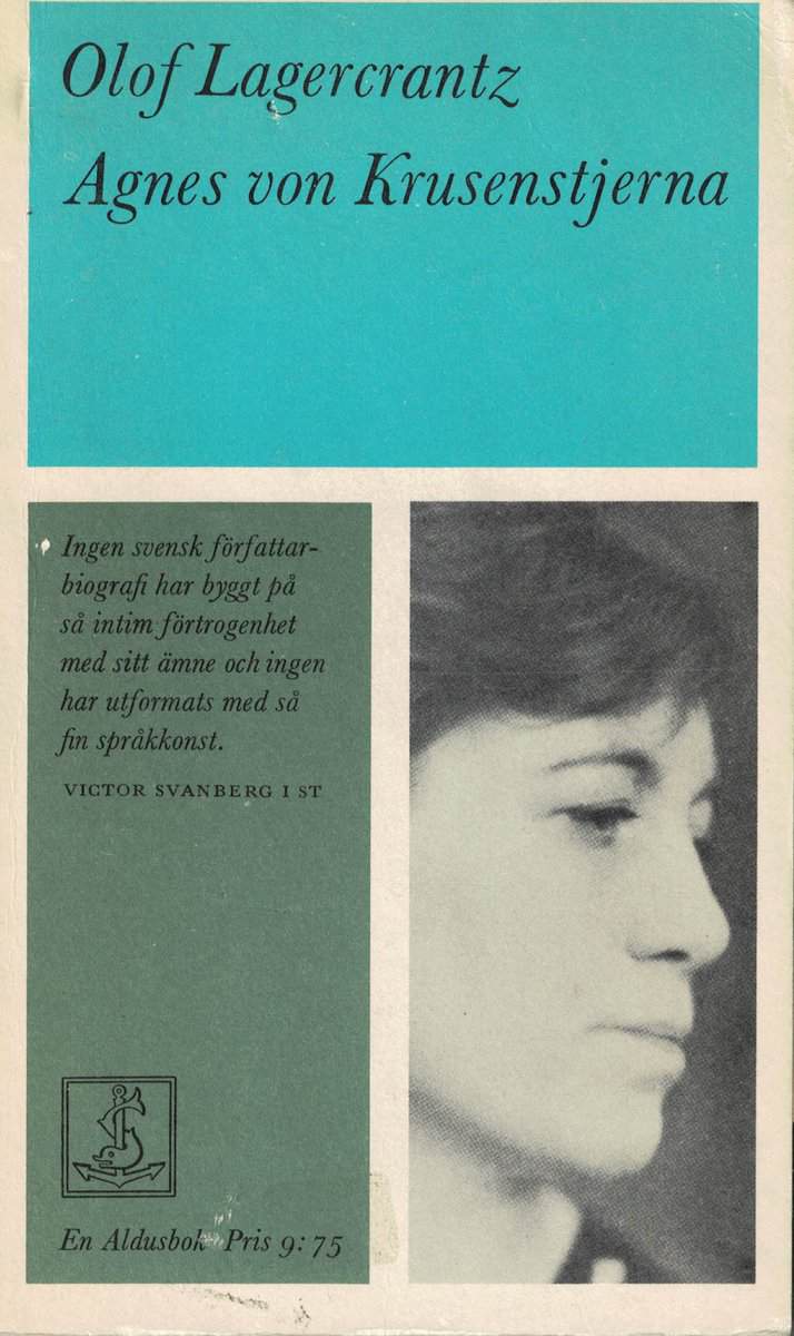 Olof Lagercrantz : Agnes von Krusenstjerna