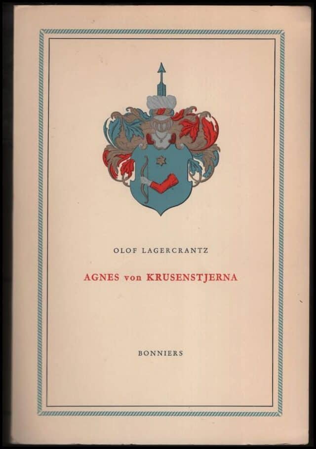 Olof Lagercrantz : Agnes von Krusenstjerna