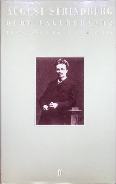 Olof Lagercrantz : August Strindberg