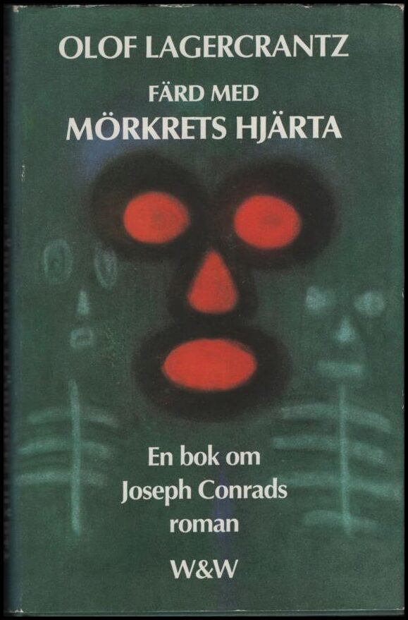 Olof Lagercrantz : Färd med Mörkrets hjärta