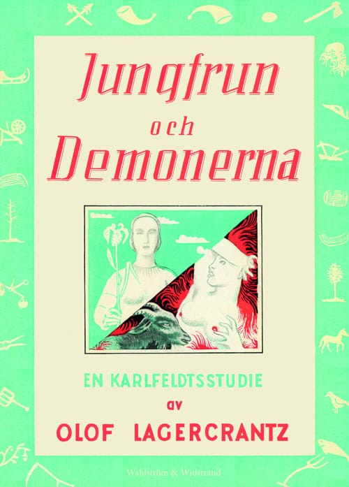 Olof Lagercrantz : Jungfrun och demonerna : en Karlfeldtstudie