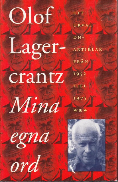OLOF. LAGERCRANTZ : Mina egna ord