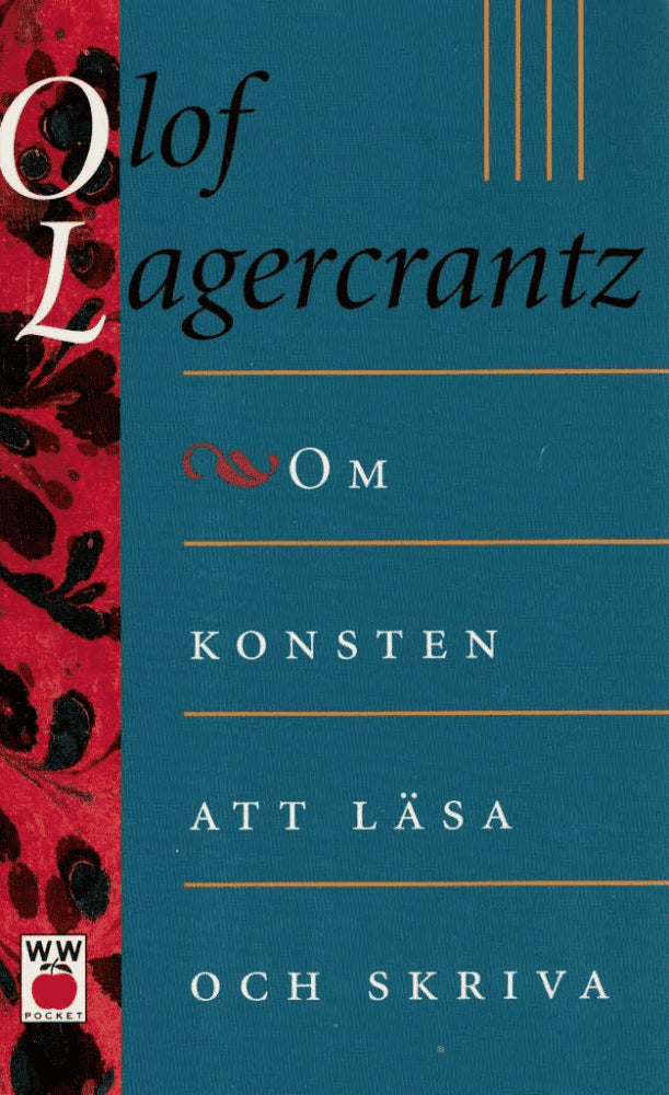 Olof Lagercrantz : Om konsten att läsa och skriva