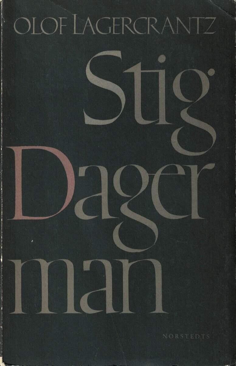 Olof Lagercrantz : Stig Dagerman