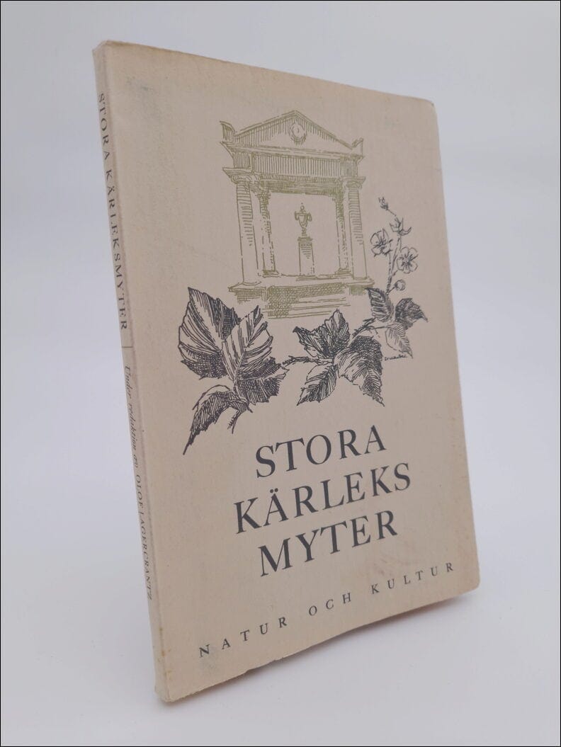 Olof Lagercrantz : Stora kärleksmyter