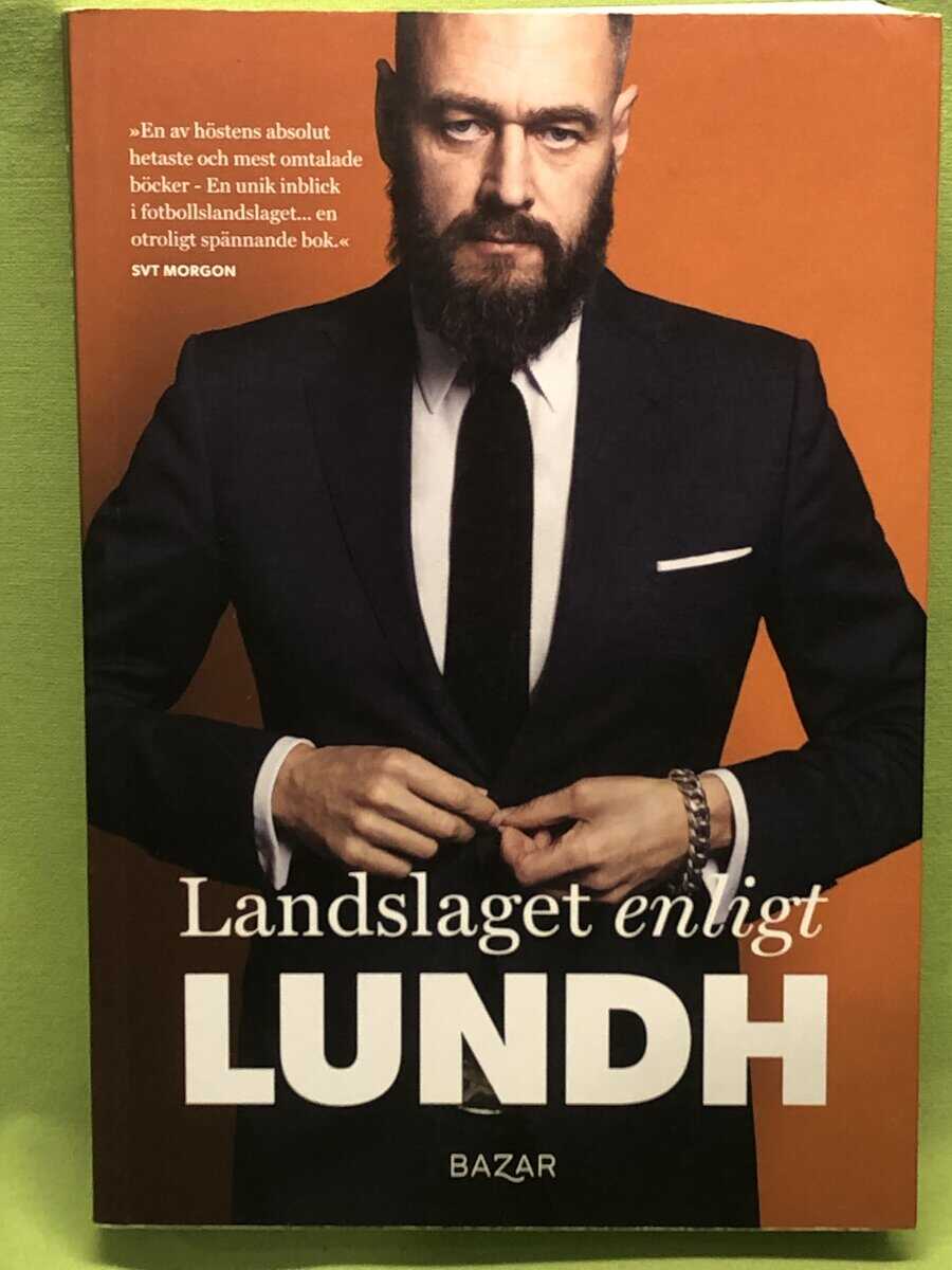 Olof Lundh : Landslaget enligt Lundh