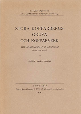 Olof Naucler : Stora Kopparbergs gruva och kopparverk