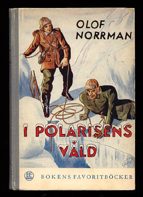 Olof Norrman : I polarisens våld