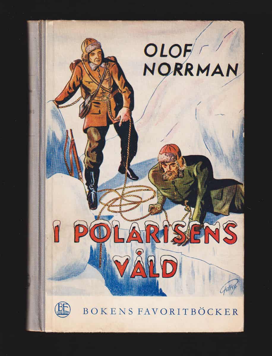Olof Norrman : I polarisens våld