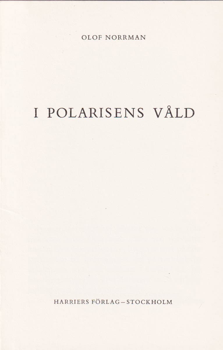 Olof Norrman : I polarisens våld