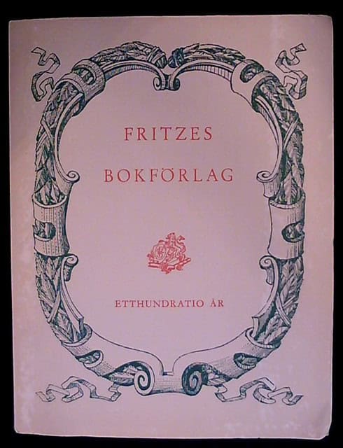 OLOF. RABENIUS : Fritzes Bokförlag 110 år En minneskrönika 1837-1947