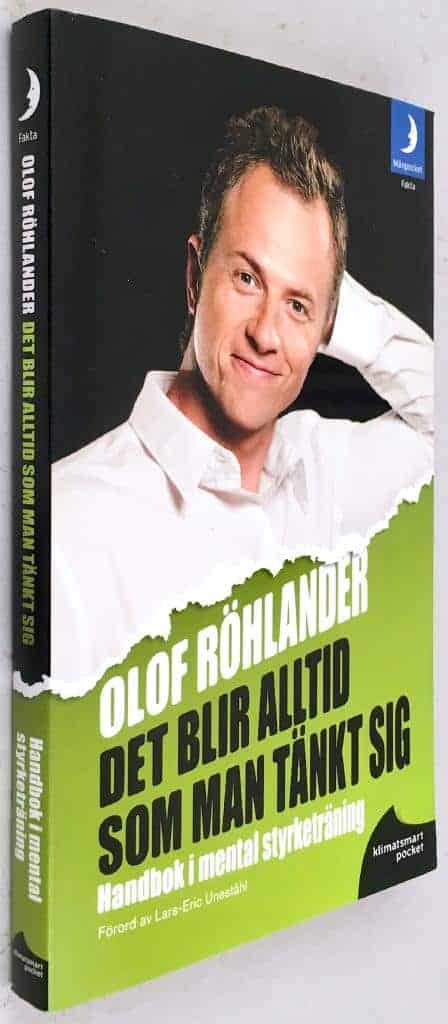 Olof Röhlander : Det blir alltid som man tänkt sig