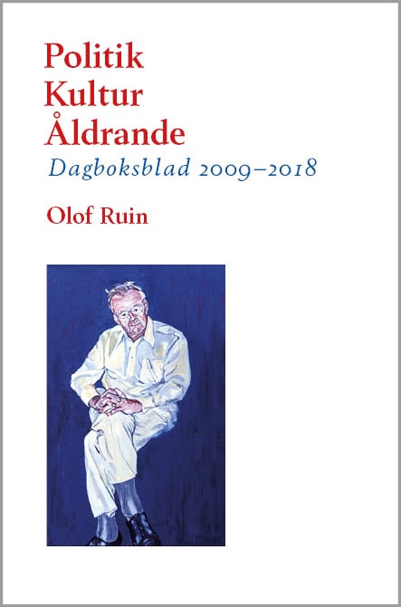 Olof Ruin : Politik – Kultur – Åldrande
