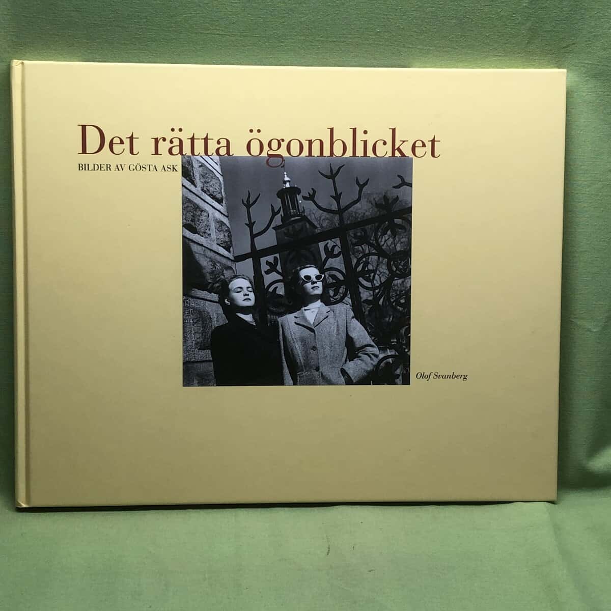 Olof Svanberg : Det rätta ögonblicket - bilder av Gösta Ask