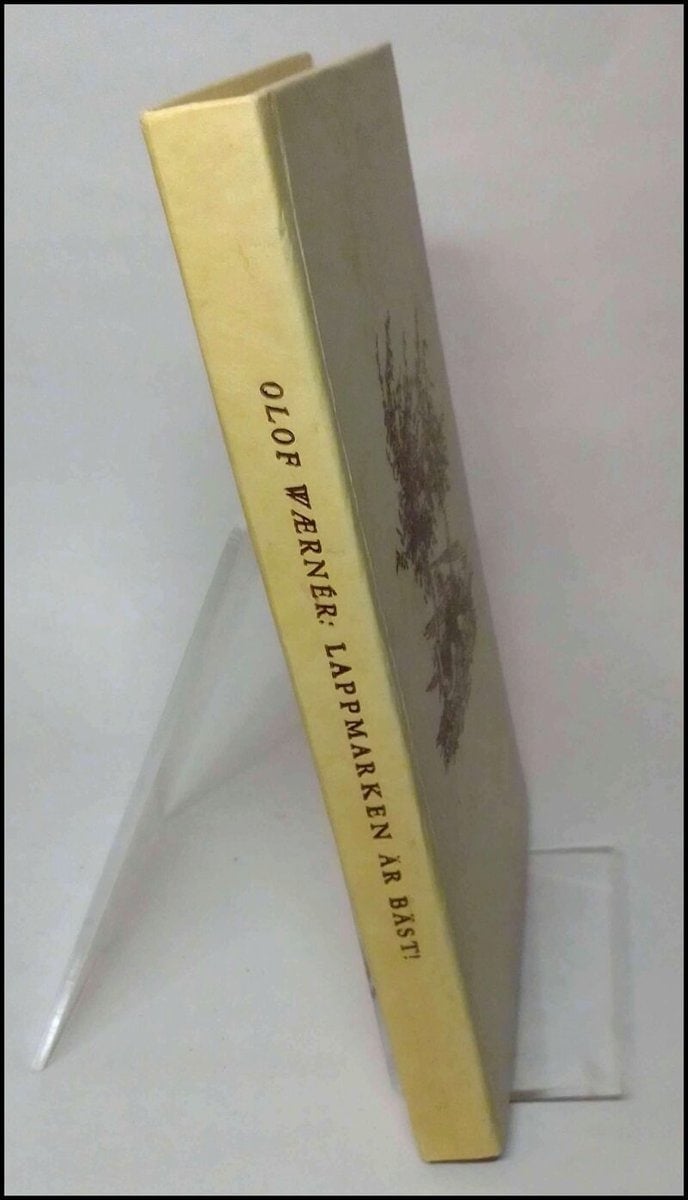 Olof Waernér : Lappmarken är bäst!