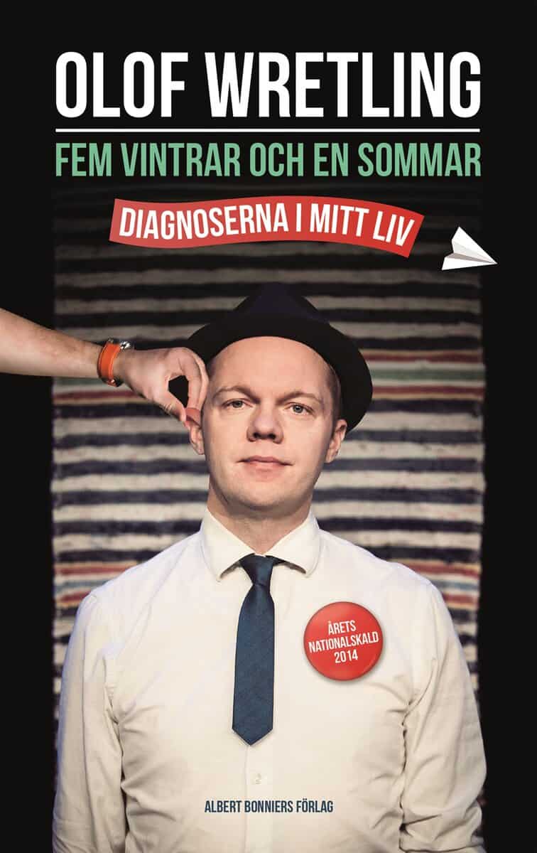Olof Wretling : Fem vintrar och en sommar