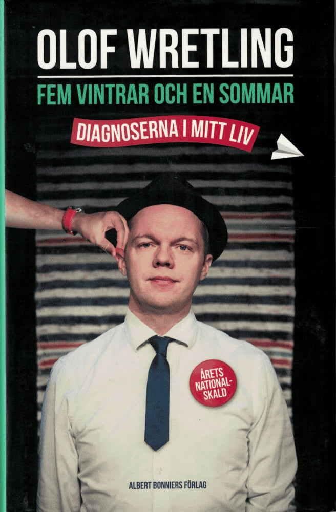 Olof Wretling : Fem vintrar och en sommar