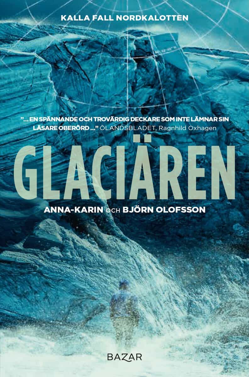 Olofsson, Anna-Karin ; Olofsson, Björn : Glaciären