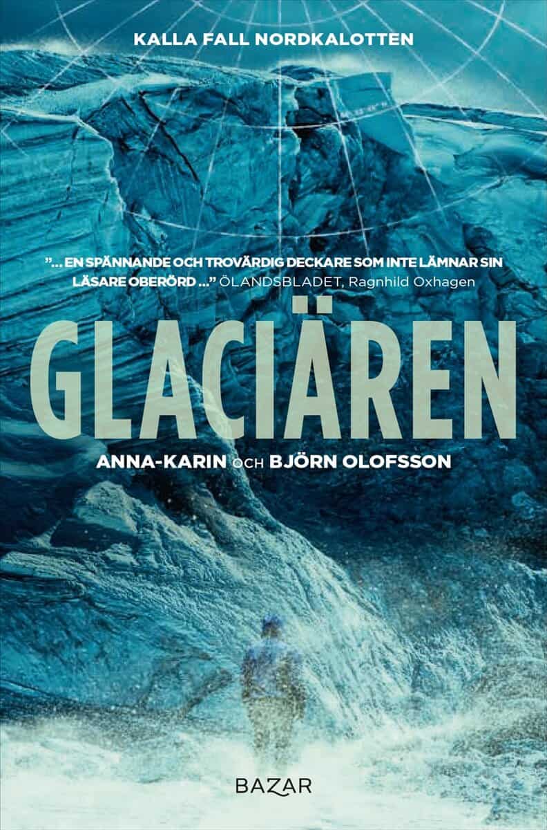 Olofsson, Anna-Karin ; Olofsson, Björn : Glaciären