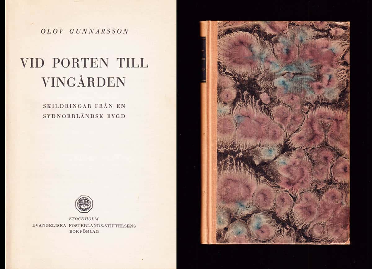 Olov Gunnarsson : Vid porten till vingården. Skildringar från en sydnorrländsk bygd