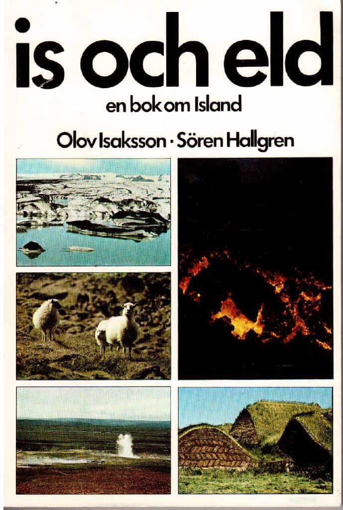 Olov Isaksson : Is och eld. En bok om Island / Island. Studiehandledning till 'Is och eld. En bok om Island'
