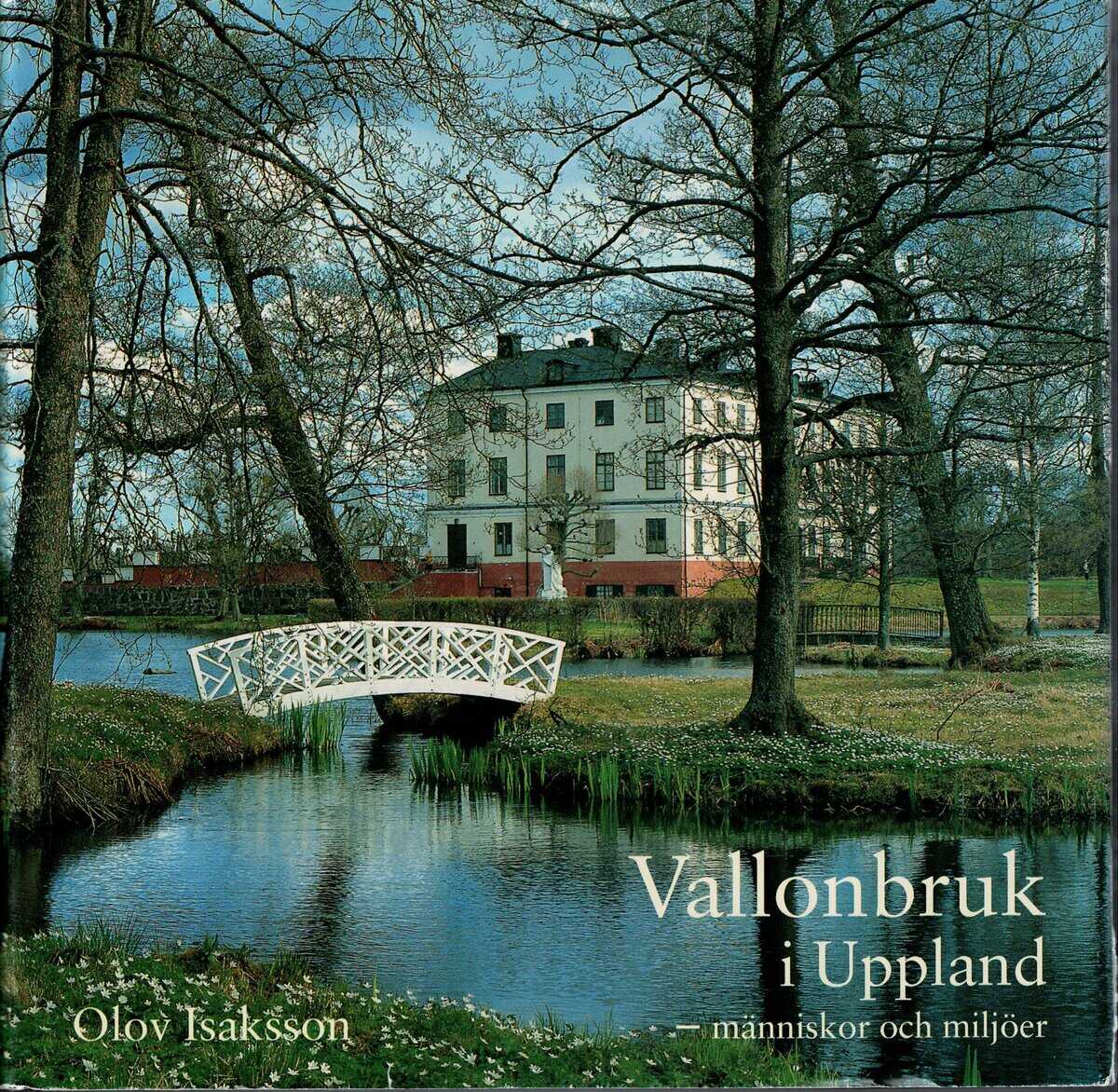 Olov Isaksson : Vallonbruk i Uppland