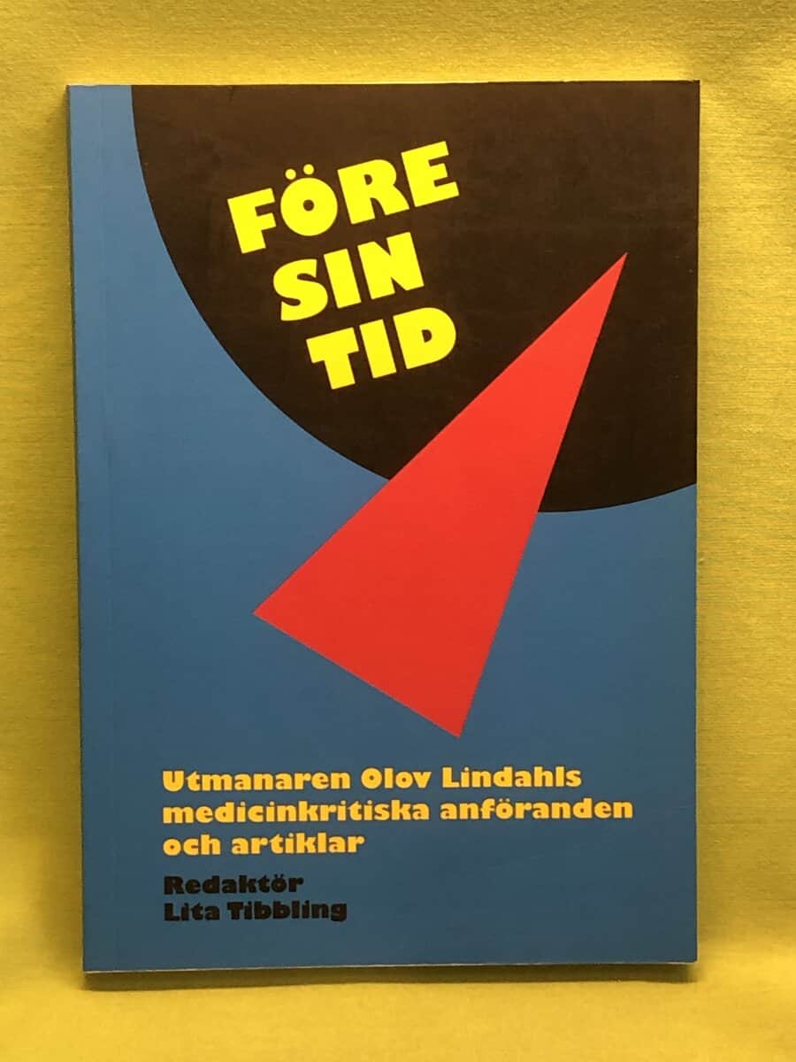 Olov Lindahl : Före sin tid