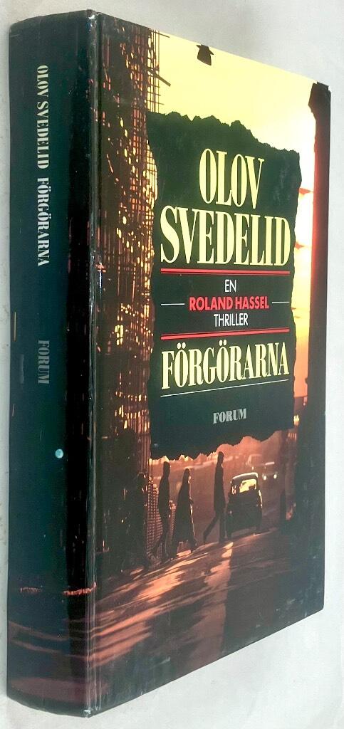 Olov Svedelid : Förgörarna