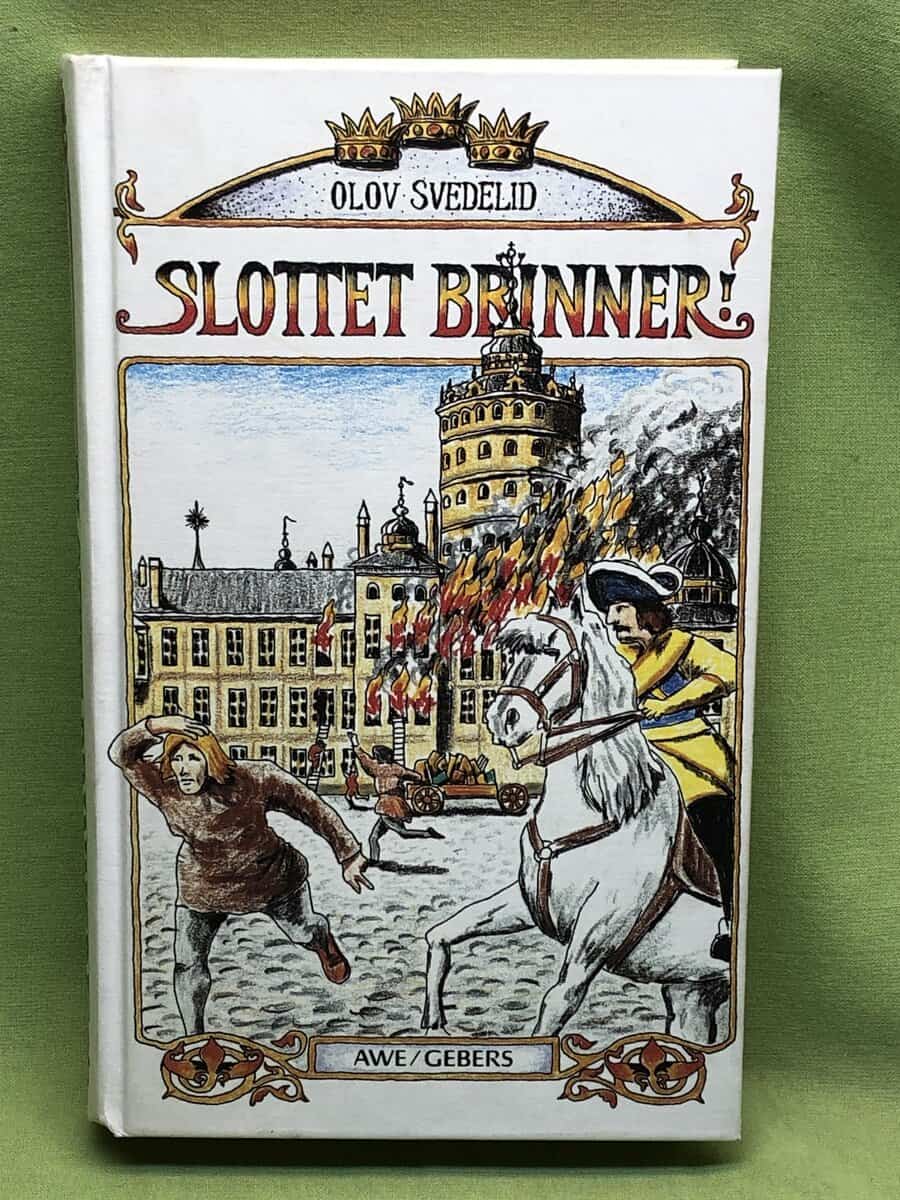 Olov Svedelid : Slottet brinner!