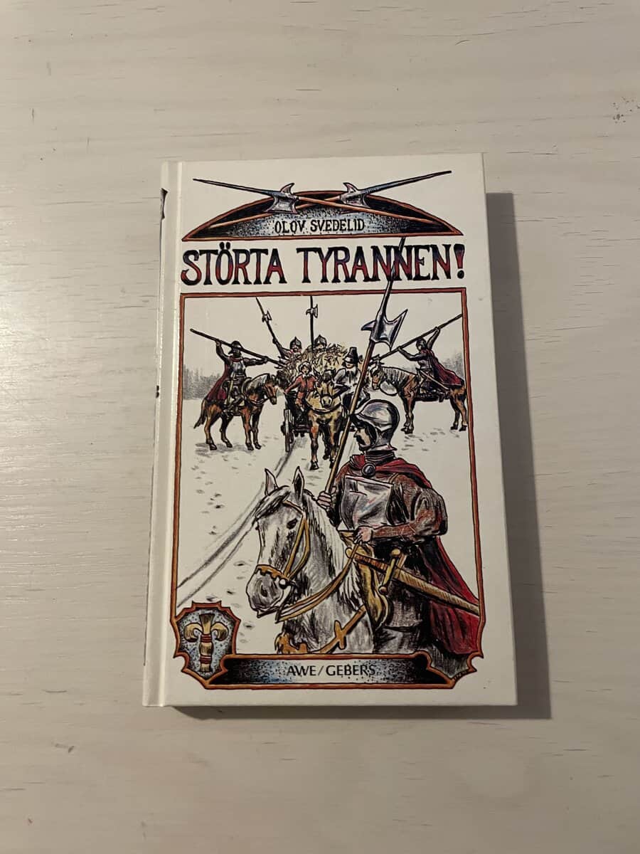 Olov Svedelid : Störta tyrannen!