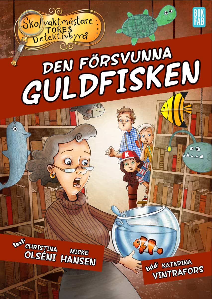 Olséni, Christina ; Hansen, Micke : Den försvunna guldfisken
